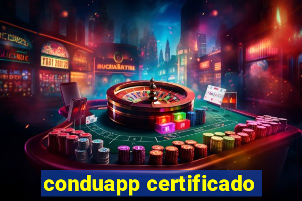 conduapp certificado